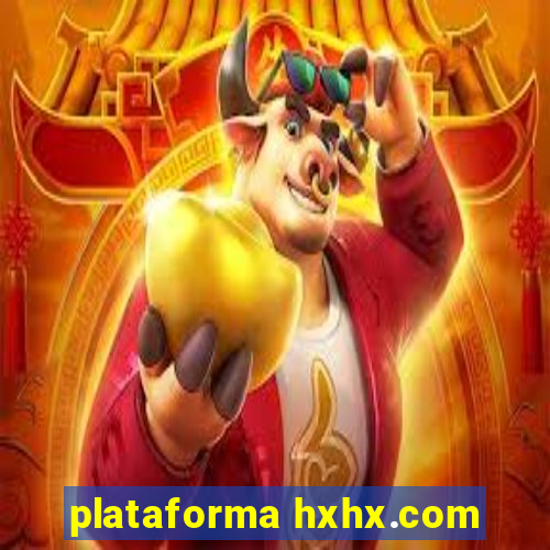 plataforma hxhx.com